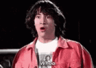 keanu-whoa.gif keanu-whoa.gif